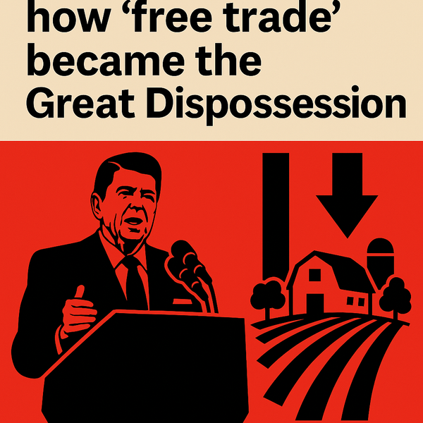 How “free trade” became the Great Dispossession — and how Canadians can reverse it